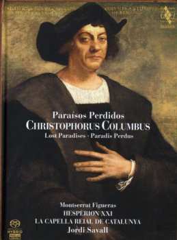 2SACD Jordi Savall: Paraísos Perdidos, Christophorus Columbus
