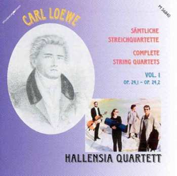 CD Carl Loewe: Sämtliche Streichquartette = Complete String Quartets (Vol. 1: Op. 24.1 - Op. 24.2)