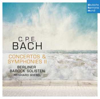 CD Carl Philipp Emanuel Bach: Concertos & Symphonies II