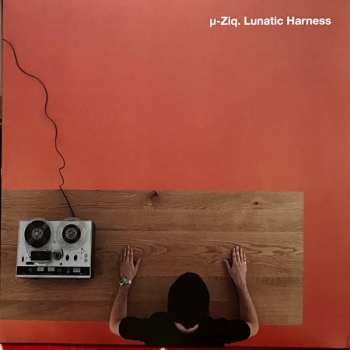 4LP/Doos µ-Ziq: Lunatic Harness (25th Anniversary Edition) CLR | LTD