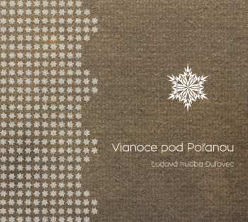 Album Ľudová Hudba Duľovec: Vianoce Pod Poľanou