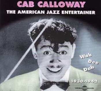 Album Cab Calloway: The American Jazz Entertainer
