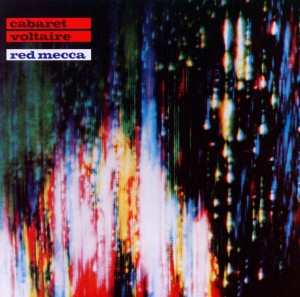 CD Cabaret Voltaire: Red Mecca