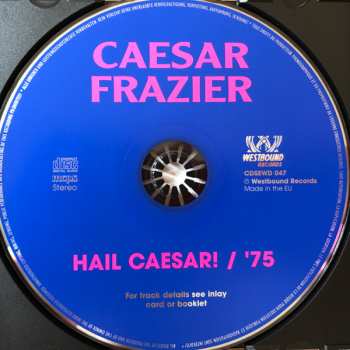 CD Caesar Frazier: Hail Caesar! / '75