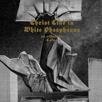 CD Caïna: Christ Clad In White Phosphorus 