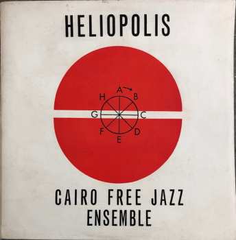Album The Cairo Free Jazz Ensemble: Heliopolis