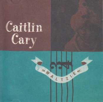 Album Caitlin Cary: Waltzie