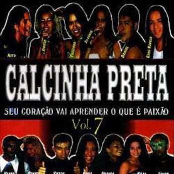 Album Calcinha Preta: Seu Coração Vai Aprender O Que É Paixão (Vol. 7)