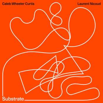 Album Caleb Wheeler Curtis: Substrate
