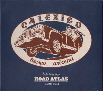 CD Calexico: Selections From Road Atlas 1998-2011