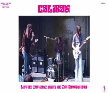 CD Caliban: Live At The Last Night Of The Cavern 1973 LTD