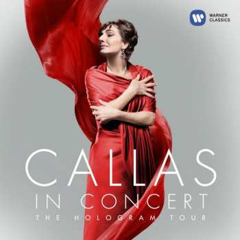 CD Maria Callas: Callas in Concert: The Hologram Tour