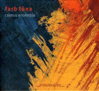 CD Calmus Ensemble: Farb Töne