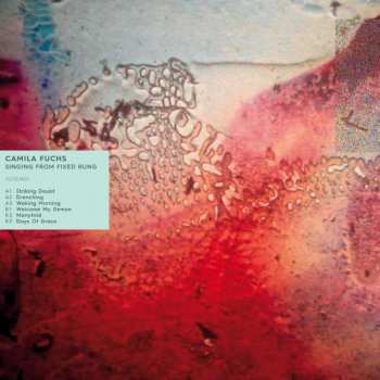 LP Camila Fuchs: Singing From Fixed Rung LTD