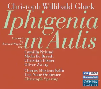 Iphigenia in Aulis Revised Version by Richard Wagner of 1847