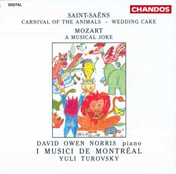 Album Wolfgang Amadeus Mozart: Carnival Of The Animals · Wedding Cake / A Musical Joke