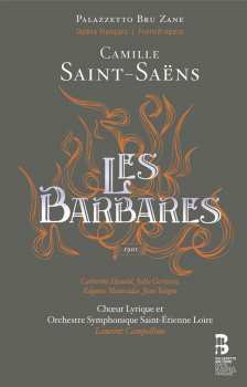 2CD Camille Saint-Saëns: Les Barbares