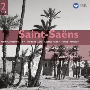 Piano Concertos 1-5; "Wedding Cake" - Caprice-Valse; "Africa" Fantaisie
