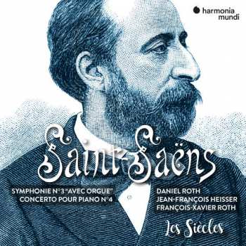 CD Camille Saint-Saëns: Symphonie N°3 ''Avec Orgue'', Concerto Pour Piano N°4
