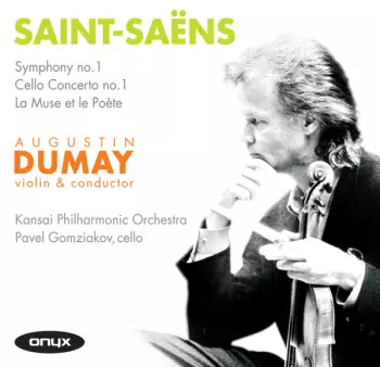 Symphony No. 1, Cello Concerto No. 1, La Muse Et la Poete 