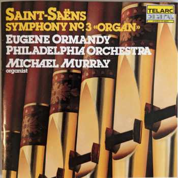 CD The Philadelphia Orchestra: Organ Symphony (No. 3 In C Minor, Op. 78)