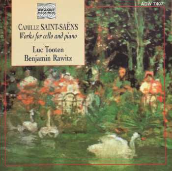 Album Camille Saint-Saëns: Works For Cello And Piano