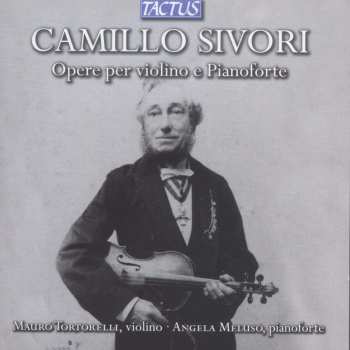 CD Camillo Sivori: Opere Per Violino E Pianoforte