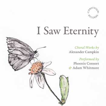 Album Campkin / Phoenix Consort: I Saw Eternity
