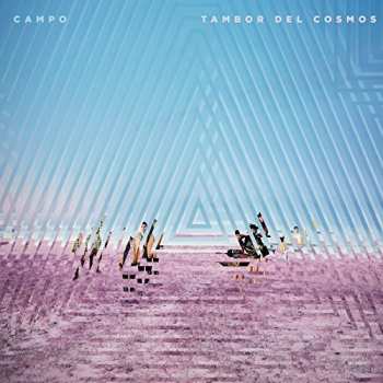 Album Campo: Tambor Del Cosmos