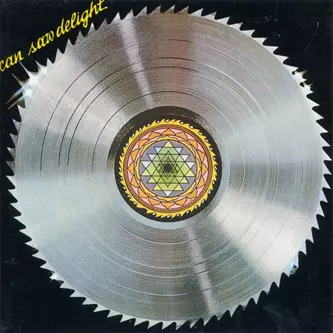 Can: Saw Delight