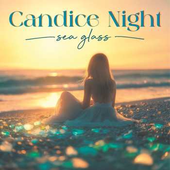 Album Candice Night: Sea Glass