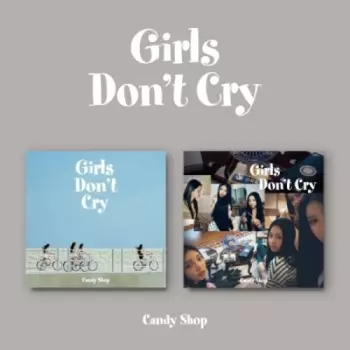Candy Shop: Girls Don't Cry