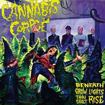 CD Cannabis Corpse: Beneath Grow Lights Thou Shalt Rise