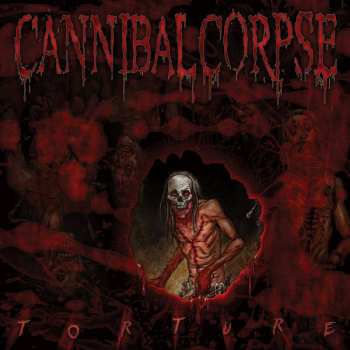 Album Cannibal Corpse: Torture