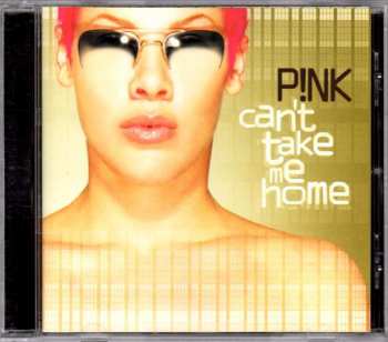 CD P!NK: Can't Take Me Home