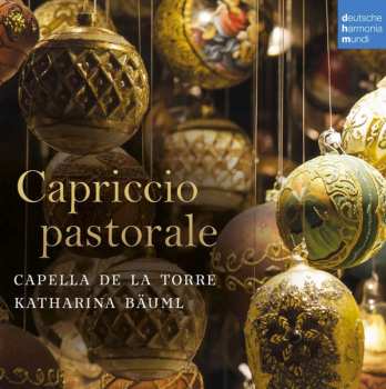 CD Capella De La Torre: Capriccio Pastorale