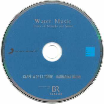 CD Capella De La Torre: Water Music (Tales Of Nymphs And Sirens)