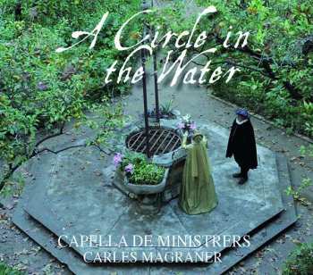 Album Capella De Ministrers: A Circle In The Water