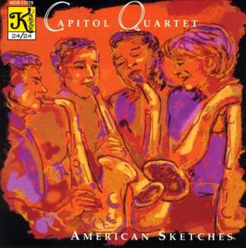Album Capitol Quartet / Marshall / Woods / Forte / Peck: American Sketches