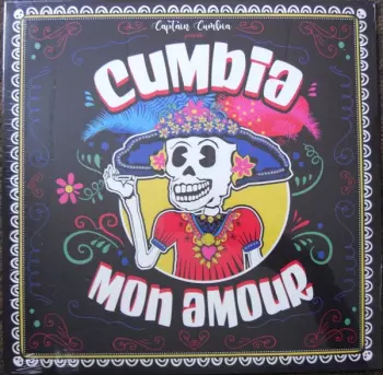 Captain Cumbia: Captain Cumbia présenté Cumbia Mon Amour