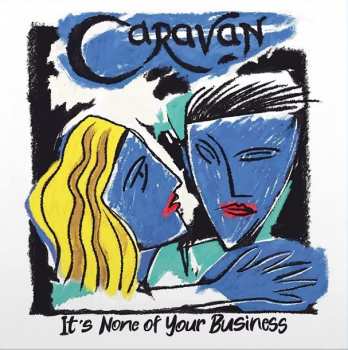 LP Caravan: It's None Of Your Business