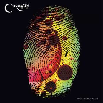 Album Caravan: Who Do You Think We Are?