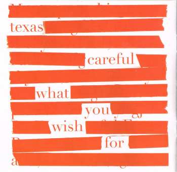 CD Texas: Careful What You Wish For