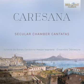 CD Cristofaro Caresana: Secular Chamber Cantatas