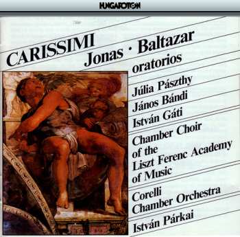 Album Giacomo Carissimi: Jonas - Baltazar (Oratorios)