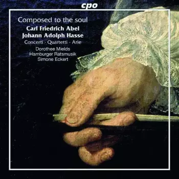 Composed To The Soul - Concerti • Quartetti • Arie