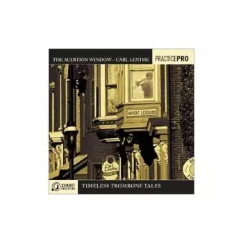 The Audition Window-timeless Trombone Tales