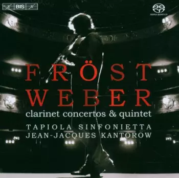 Weber: Clarinet Concertos & Quintet