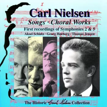 Songs - Choral Works - First Recordings Of Symphonies 2 & 5