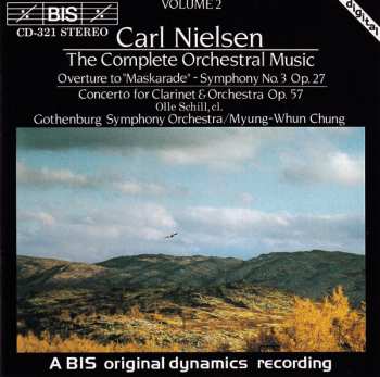 Album Göteborgs Symfoniker: Overture To "Maskarade" / Symphony No.3 Op.27 / Concerto For Clarinet & Orchestra Op.57